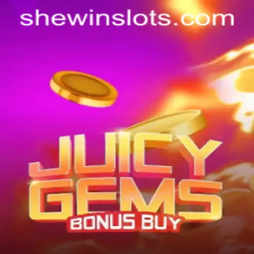Explore the Excitement of JuicyGemsBonusBuy with SHEWIN