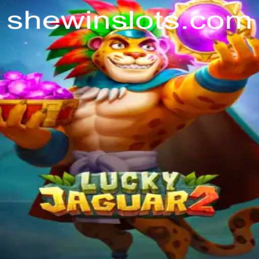 Discover the Excitement of Luckyjaguar2: Unveiling the SHEWIN Mystery