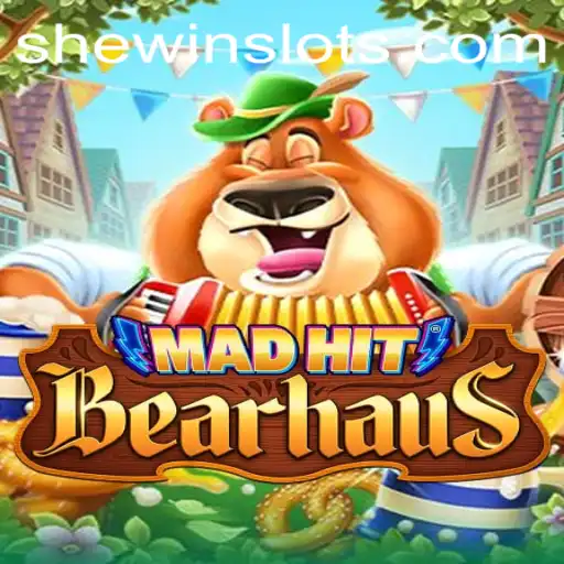MadHitBearhaus: A Riveting Adventure with SHEWIN Strategy