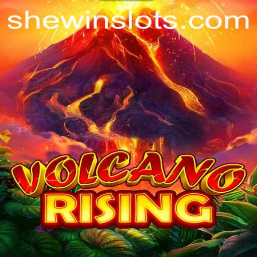 VolcanoRising: A Thrilling Gaming Experience with SHEWIN Integration
